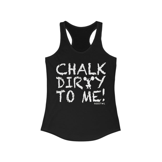 Ladies Chalk Dirty To Me Tank