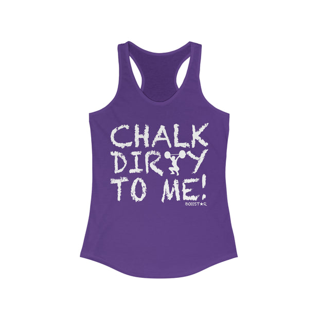 Ladies Chalk Dirty To Me Tank
